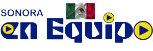 Sonora en Equipo.