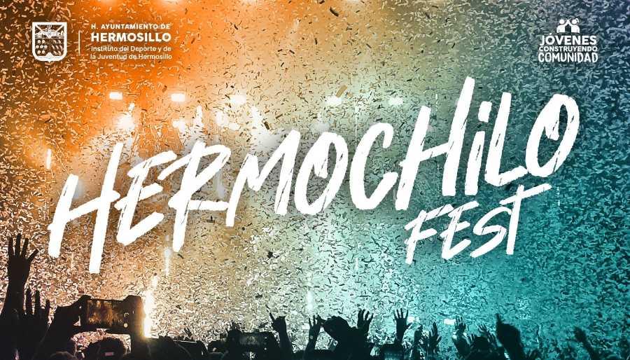 Será este viernes el Hermochilo Fest en el Parque La Ruina (1)