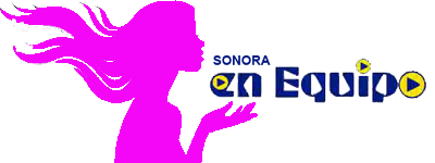 Sonora en Equipo.
